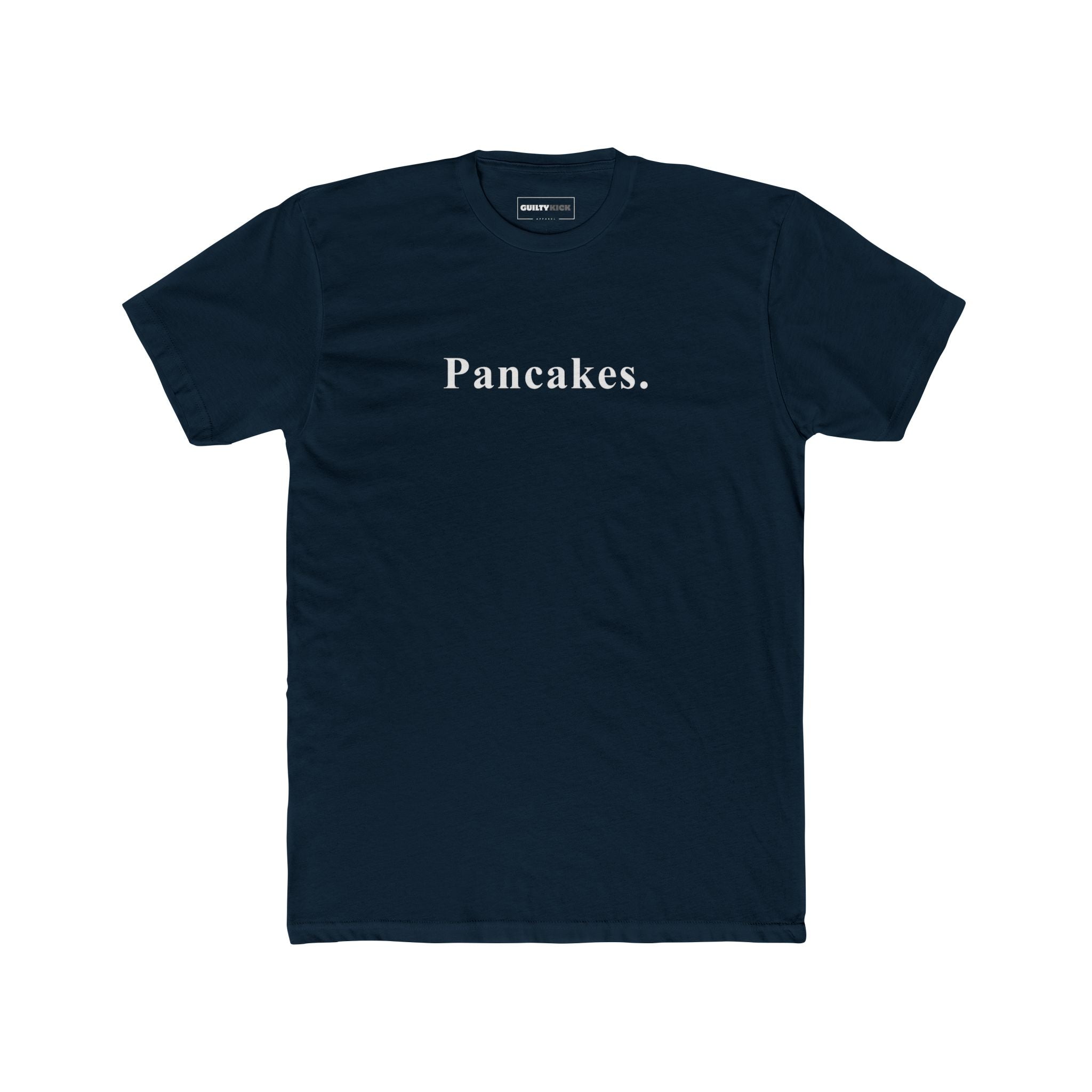 Pancakes. Minimalist Anti - Design MoodText T-Shirt | Ironic Breakfast Food Tee - Guilty Kick Apparel