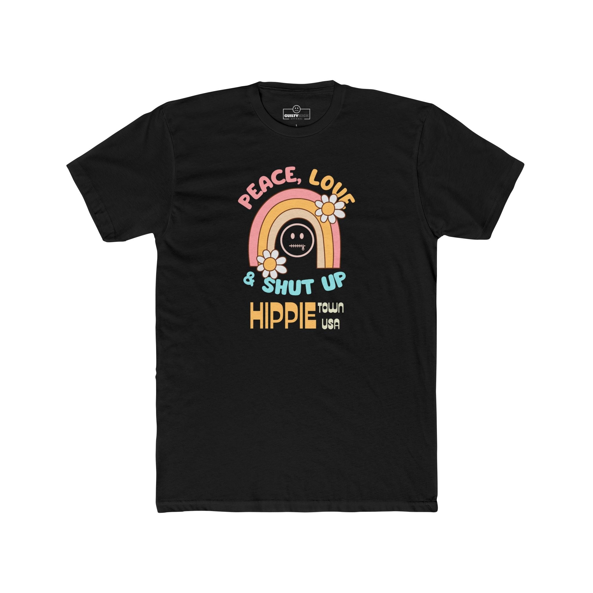 Peace Love and Shut Up Retro T-Shirt Hippie Town USA Satirical Tee - Guilty Kick Apparel
