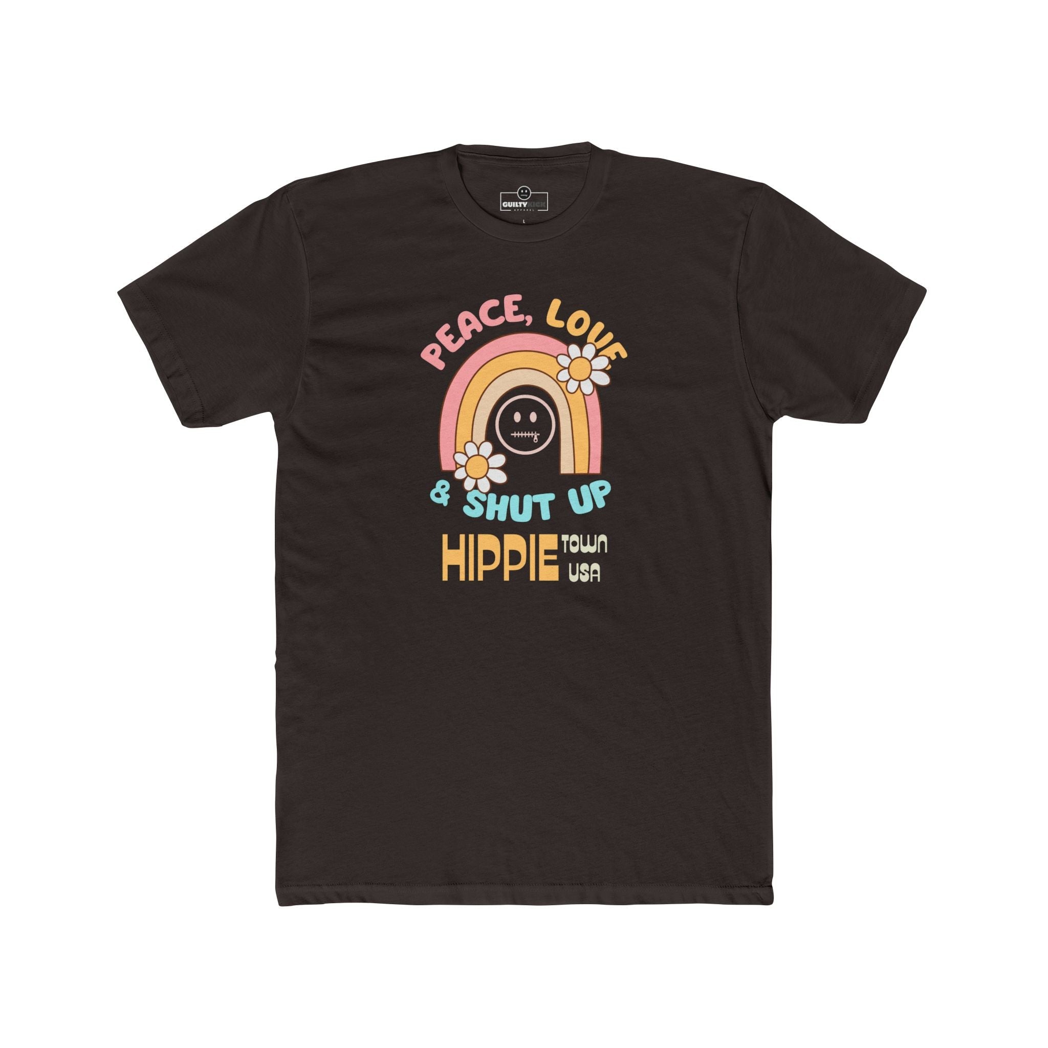 Peace Love and Shut Up Retro T-Shirt Hippie Town USA Satirical Tee - Guilty Kick Apparel