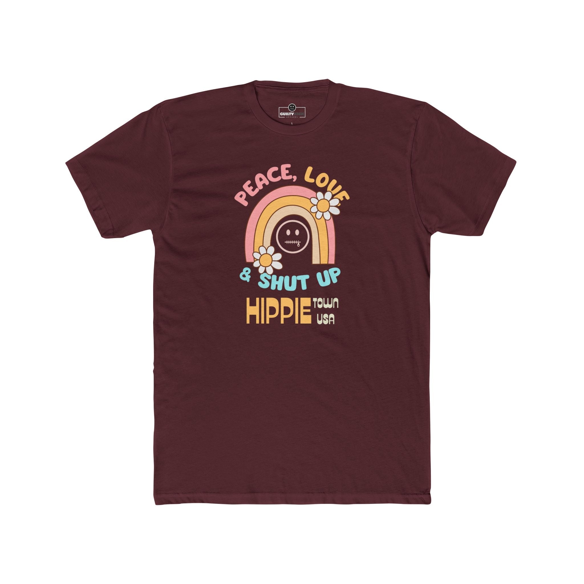 Peace Love and Shut Up Retro T-Shirt Hippie Town USA Satirical Tee - Guilty Kick Apparel
