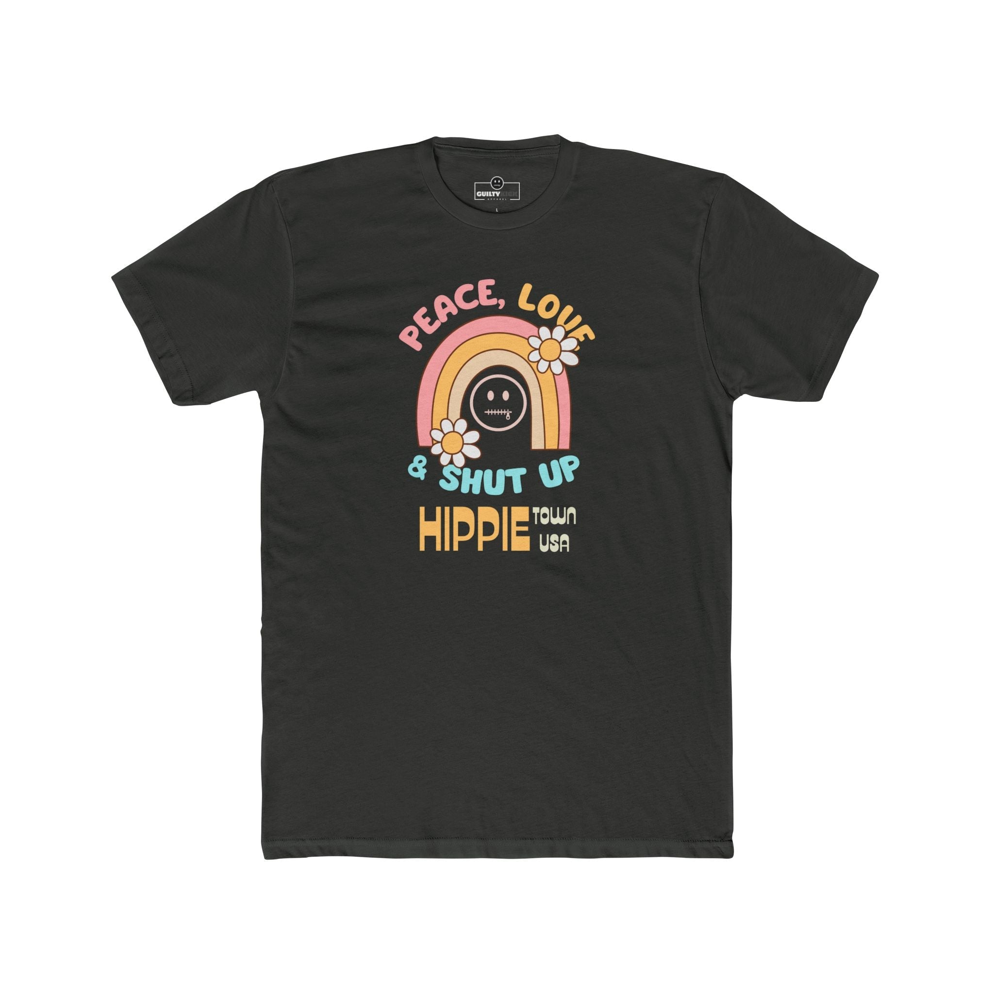Peace Love and Shut Up Retro T-Shirt Hippie Town USA Satirical Tee - Guilty Kick Apparel