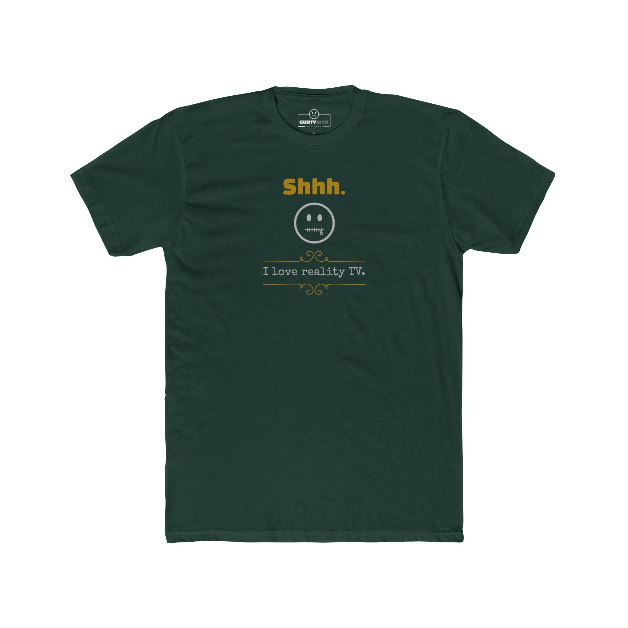 Shhh I love reality TV guilty pleasure confession tee - Guilty Kick Apparel