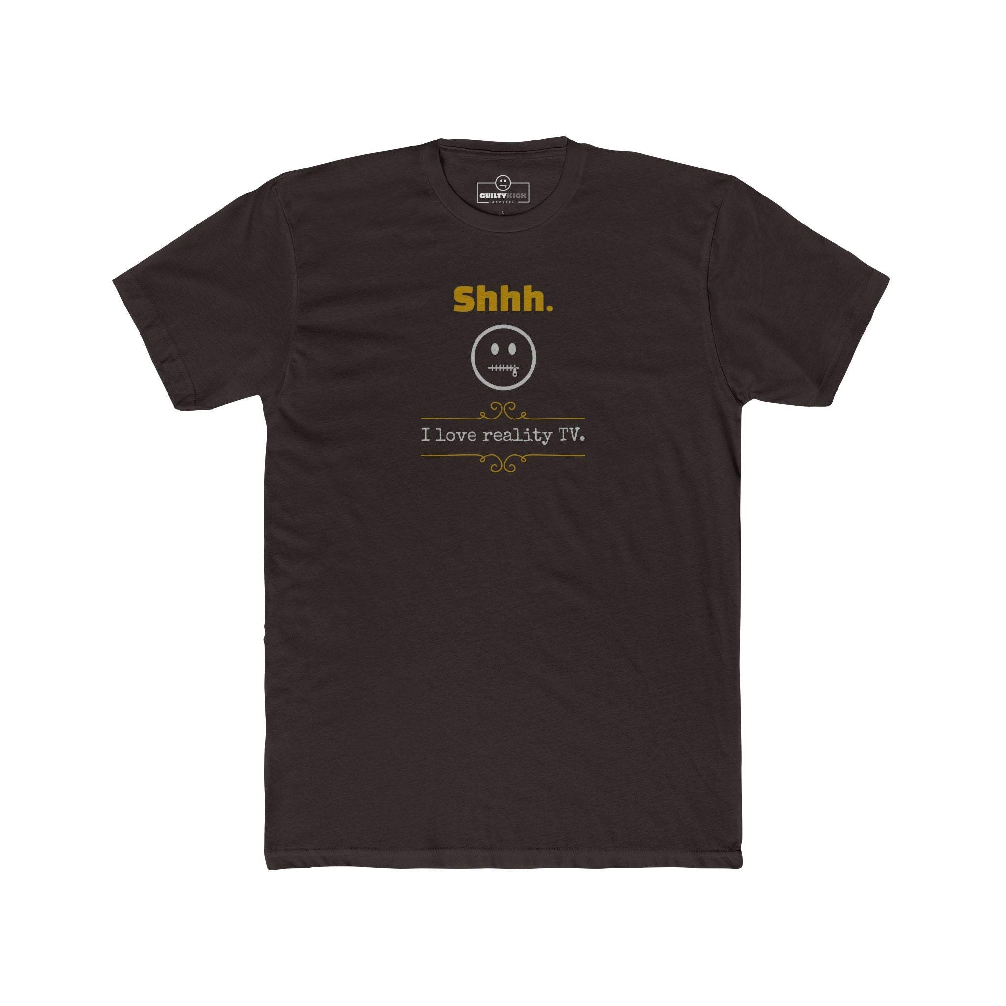 Shhh I love reality TV guilty pleasure confession tee - Guilty Kick Apparel
