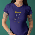 Shhh I Wear Socks To Bed Funny Graphic T-Shirt Guilty Kick Confessions Collection - Guilty Kick Apparel