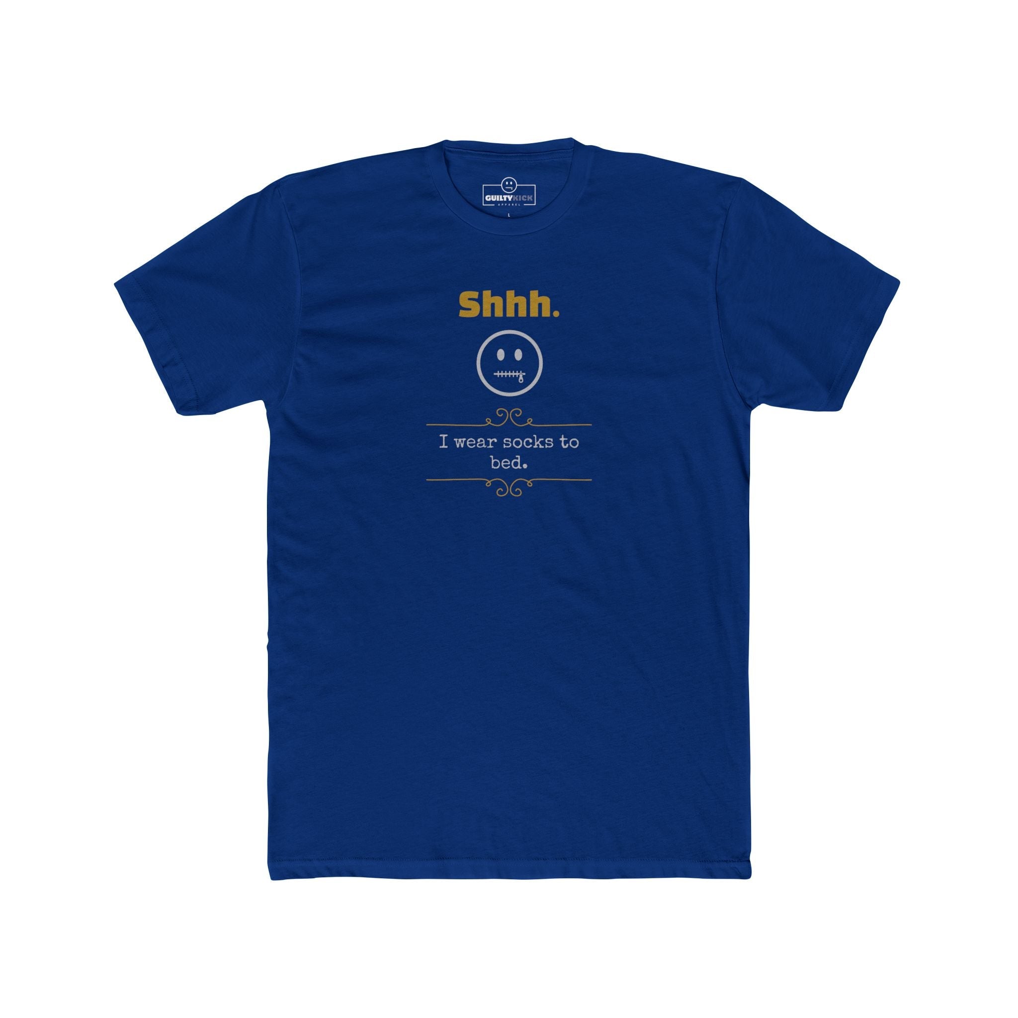 Shhh I Wear Socks To Bed Funny Graphic T-Shirt Guilty Kick Confessions Collection - Guilty Kick Apparel