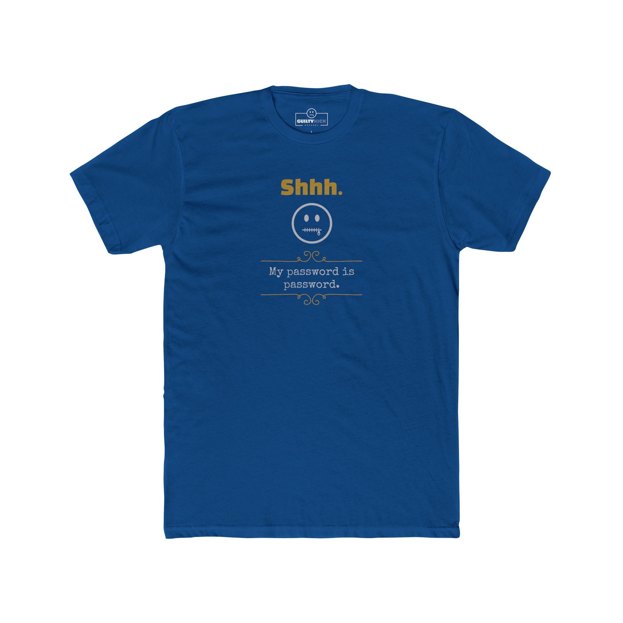 Shhh My Password Is Password Funny Graphic T-Shirt Guilty Kick Confessions Collection - Guilty Kick Apparel
