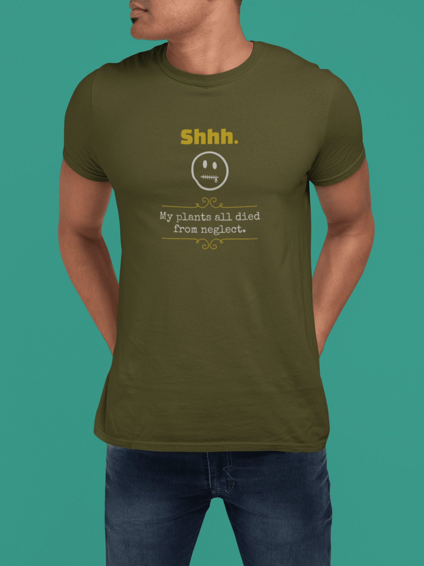 Shhh My Plants All Died From Neglect Funny Graphic T-Shirt | Guilty Kick Confessions Collection - Guilty Kick Apparel