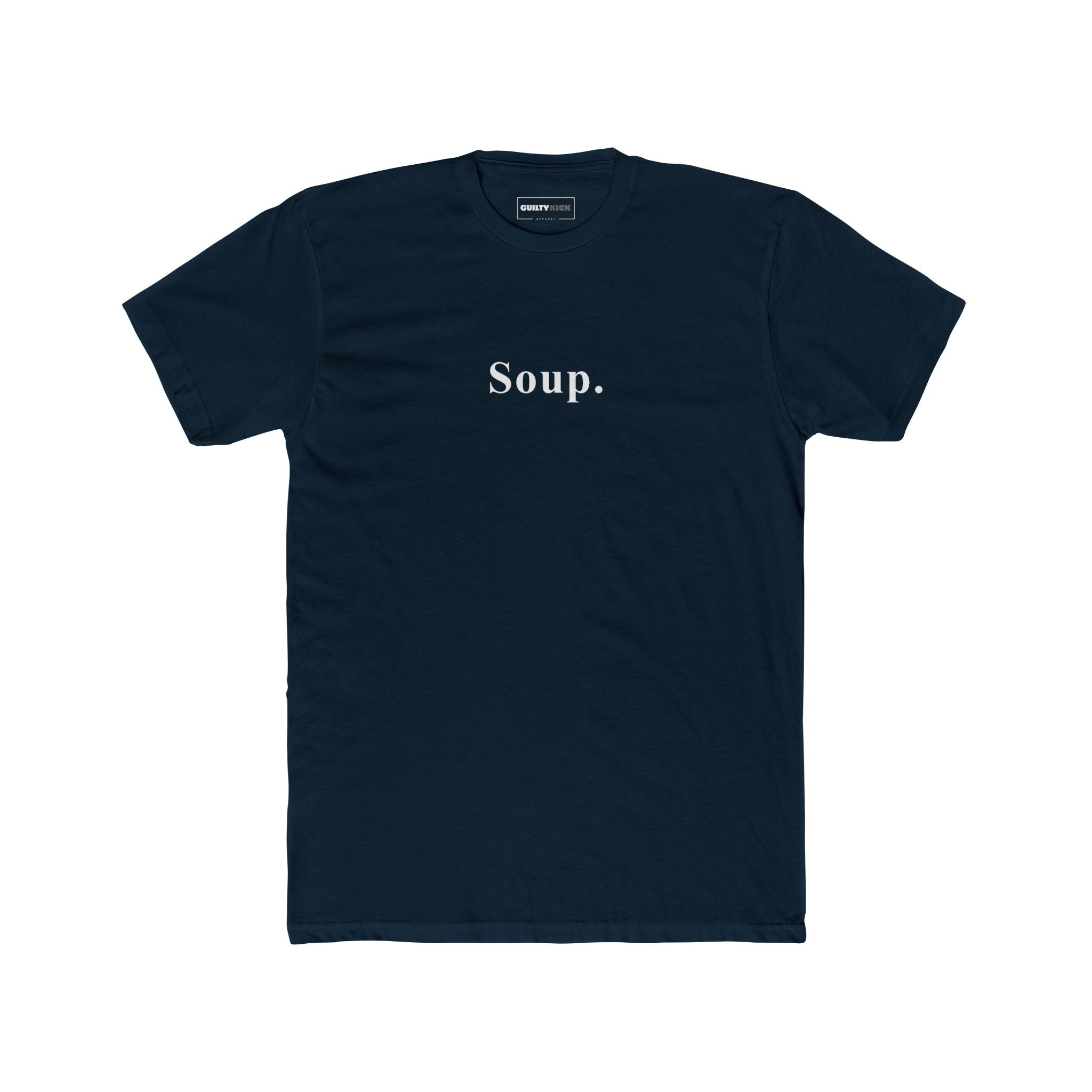 Soup. Minimalist Anti - Design Aesthetic Text T-Shirt, Ironic Meme Tee - Guilty Kick Apparel