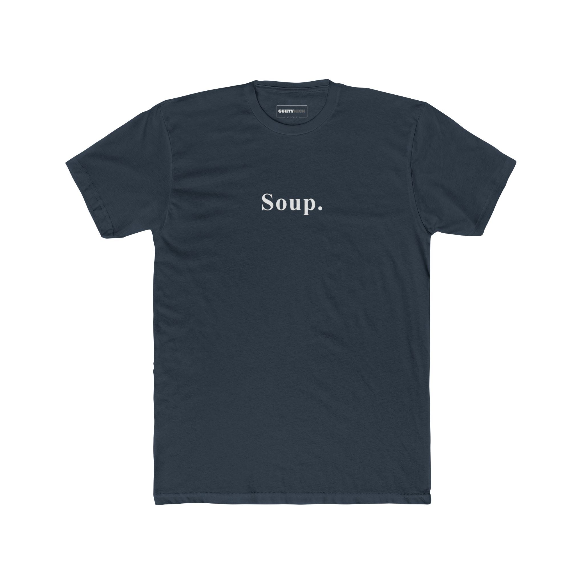 Soup. Minimalist Anti - Design Aesthetic Text T-Shirt, Ironic Meme Tee - Guilty Kick Apparel