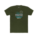 Stay Positive And Shut Up About It T-Shirt Funny Sarcastic Corporate Humor Tee - Guilty Kick Apparel