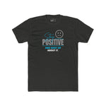 Stay Positive And Shut Up About It T-Shirt Funny Sarcastic Corporate Humor Tee - Guilty Kick Apparel