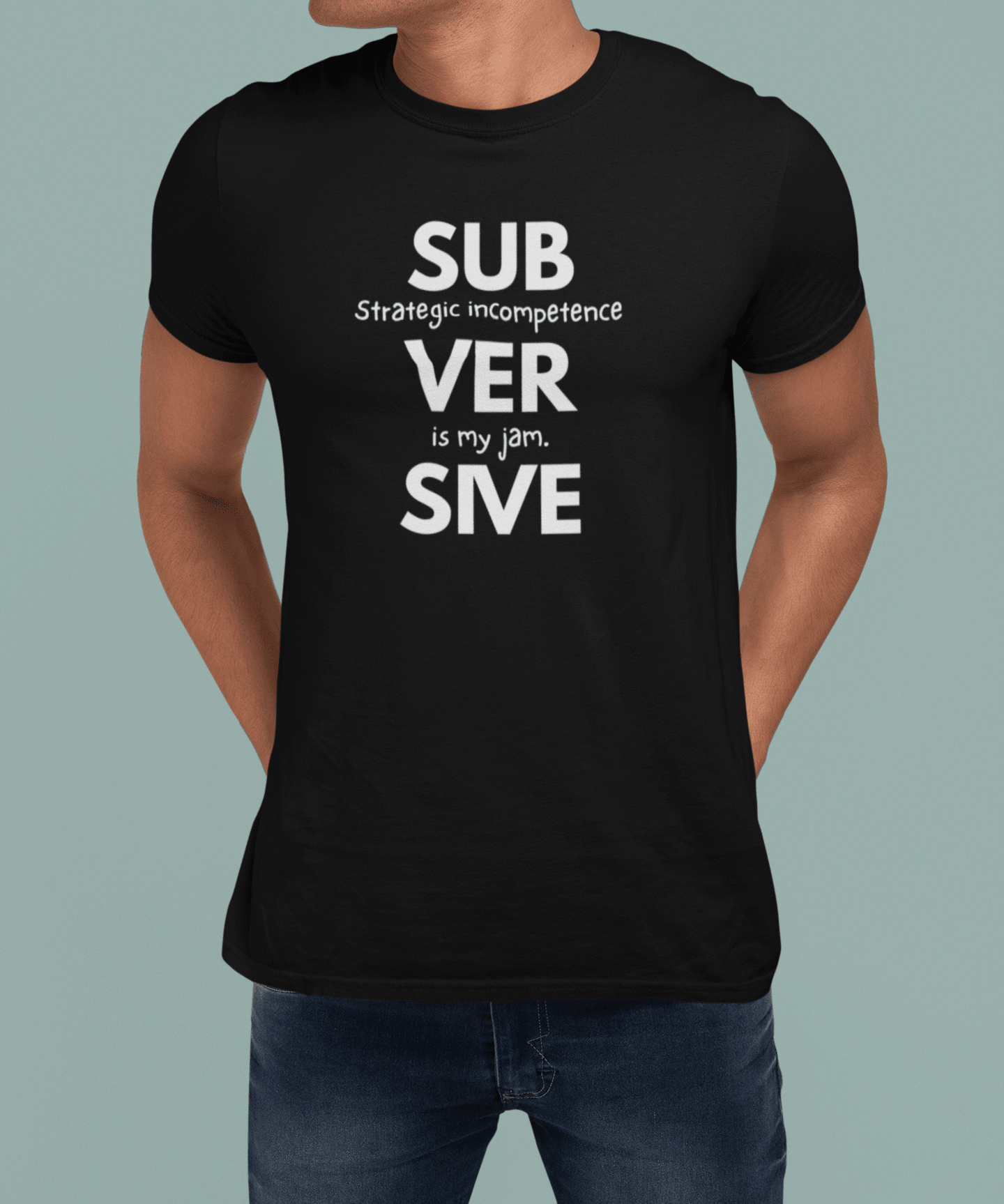 Strategic Incompetence Subversive Tee, Funny Corporate Satire Shirt, Identity Collection Minimalist Graphic T-Shirt - Guilty Kick Apparel