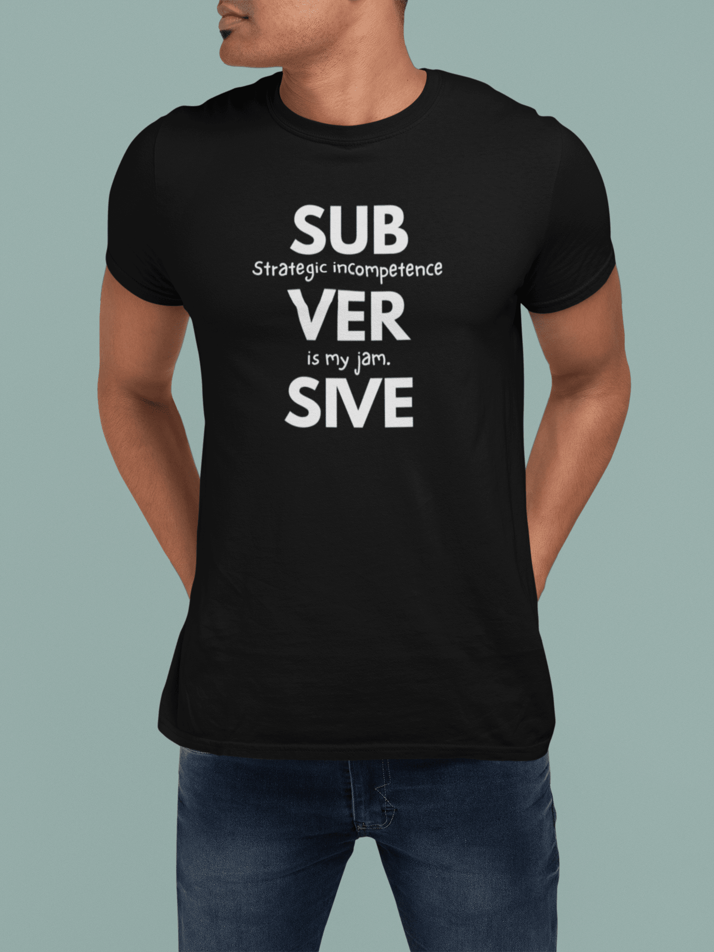 Strategic Incompetence Subversive Tee, Funny Corporate Satire Shirt, Identity Collection Minimalist Graphic T-Shirt - Guilty Kick Apparel