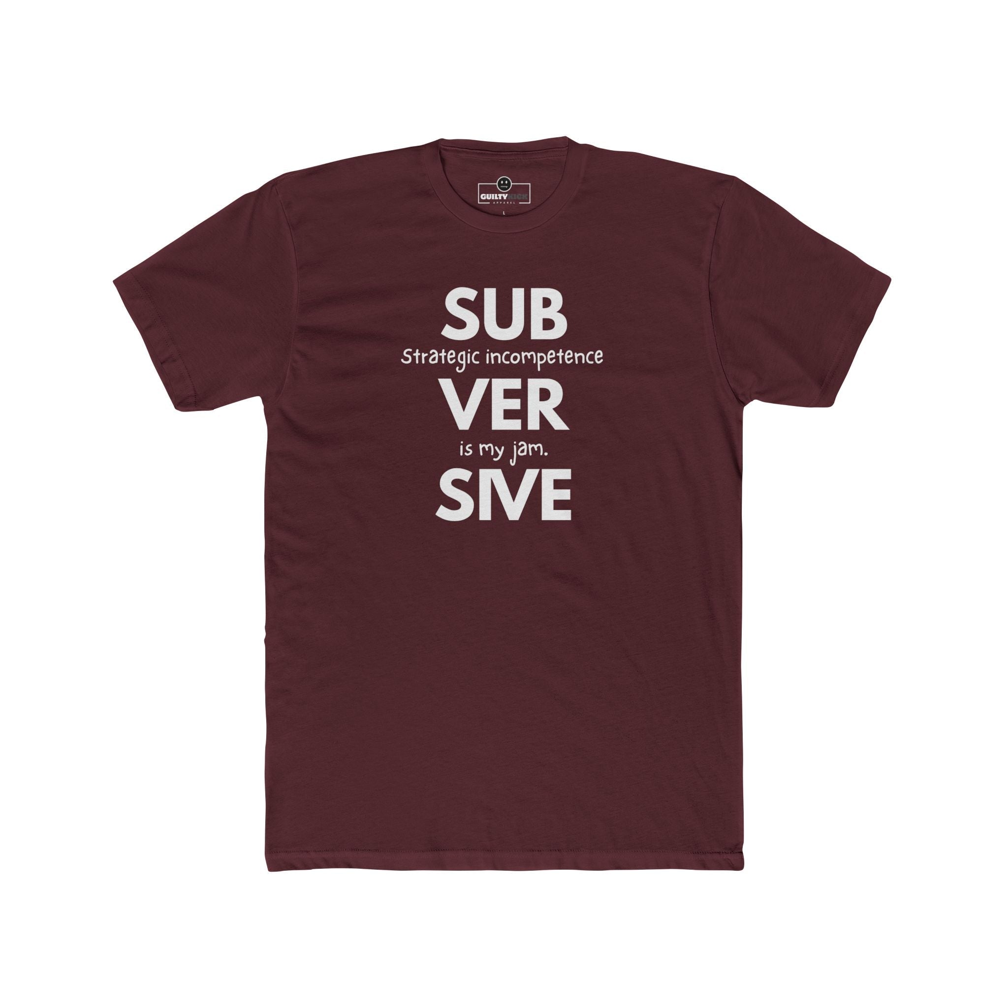 Strategic Incompetence Subversive Tee, Funny Corporate Satire Shirt, Identity Collection Minimalist Graphic T-Shirt - Guilty Kick Apparel