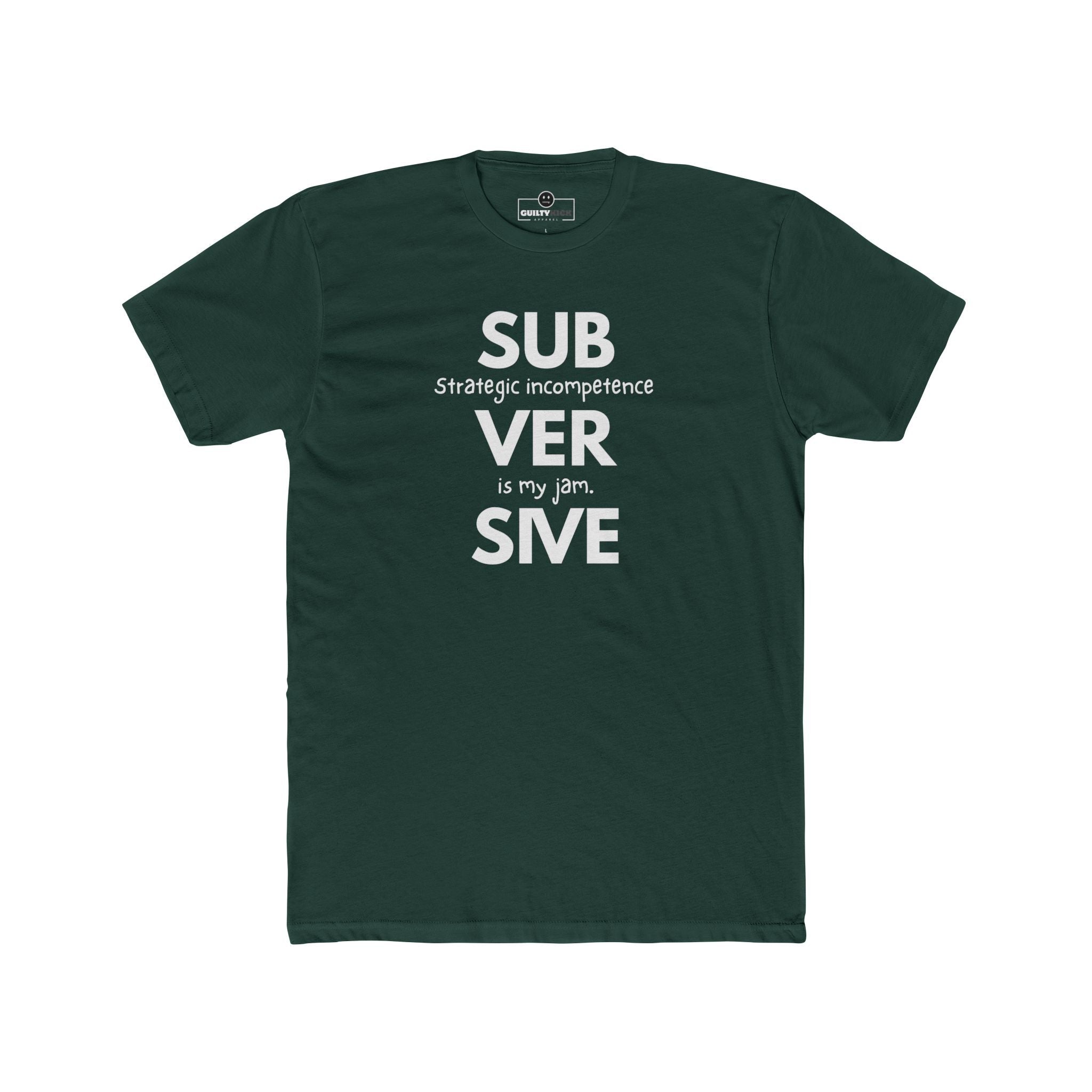 Strategic Incompetence Subversive Tee, Funny Corporate Satire Shirt, Identity Collection Minimalist Graphic T-Shirt - Guilty Kick Apparel