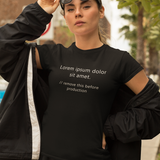 Anti-Design Lorem Ipsum Placeholder Text Graphic Tee