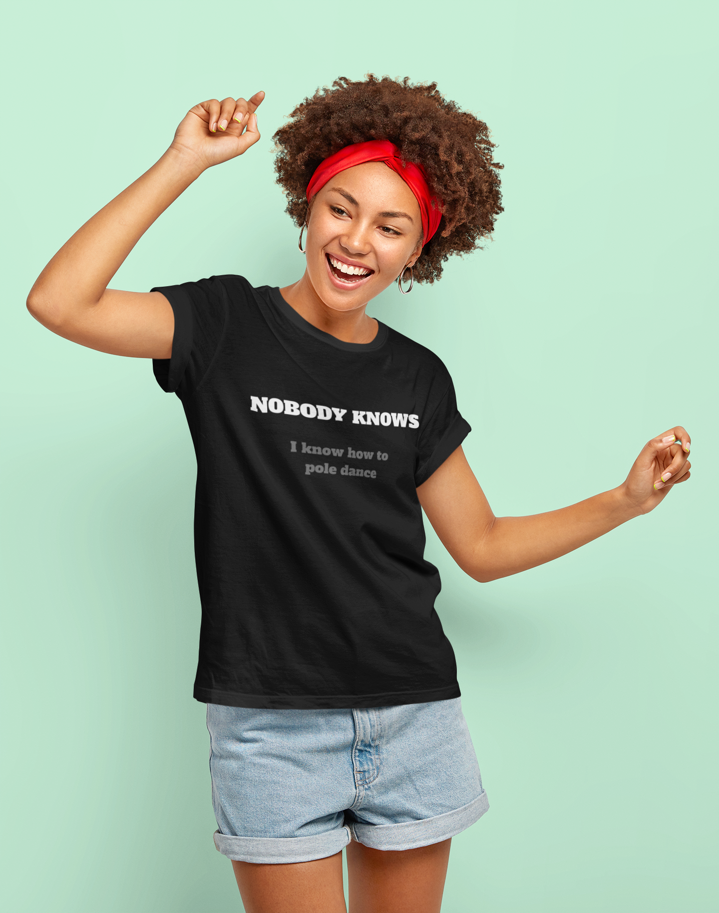 Nobody Knows I know how to pole dance