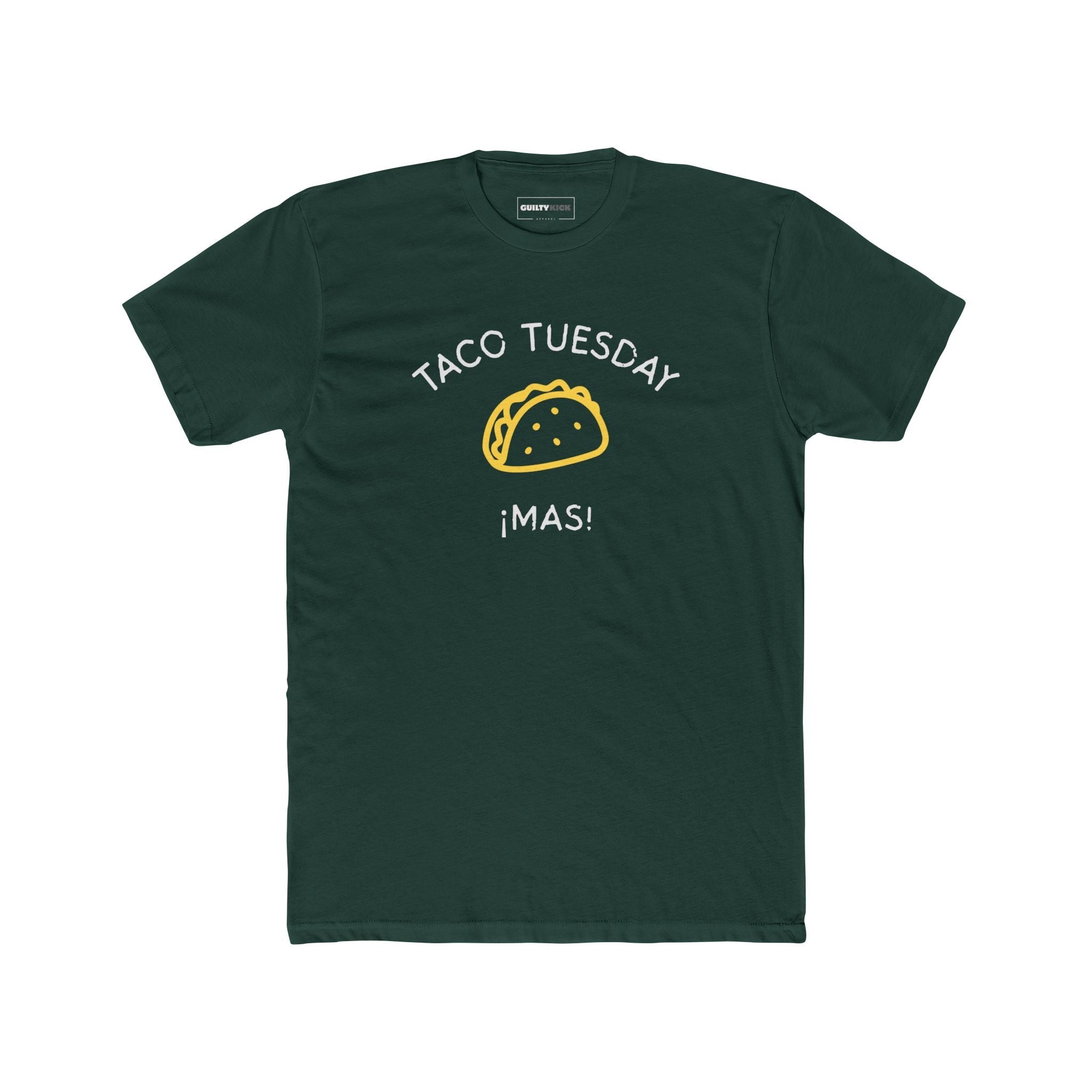 Taco Tuesday "¡Mas!" T-Shirt - Funny Mexican Food Lover Gift - Guilty Kick Apparel