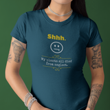 Shhh My Plants All Died From Neglect Funny Graphic T-Shirt | Guilty Kick Confessions Collection