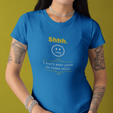 Shhh I Don't Wear Pants On Video Calls Funny Graphic T-Shirt | Guilty Kick Confessions Collection