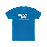 The "I Spoil Everything" History Buff Tee - Guilty Kick Apparel