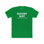 The "I Spoil Everything" History Buff Tee - Guilty Kick Apparel