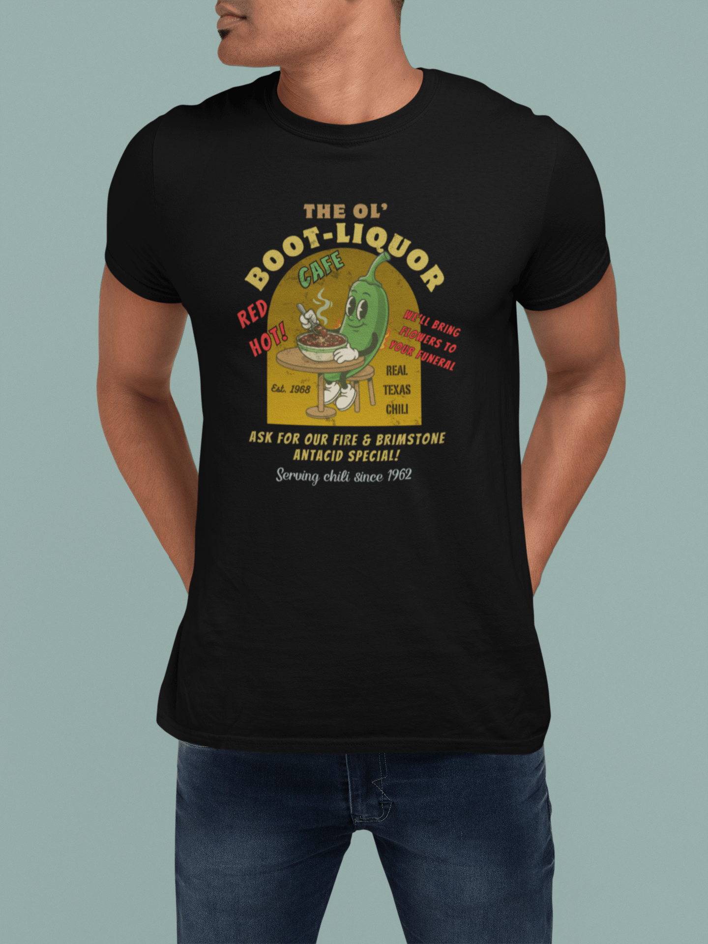 The Ol' Boot - Liquor Cafe T-Shirt: Red Hot Texas Chili | Funny Vintage Diner Mascot Tee | We'll Bring Flowers to Your Funeral - Guilty Kick Apparel