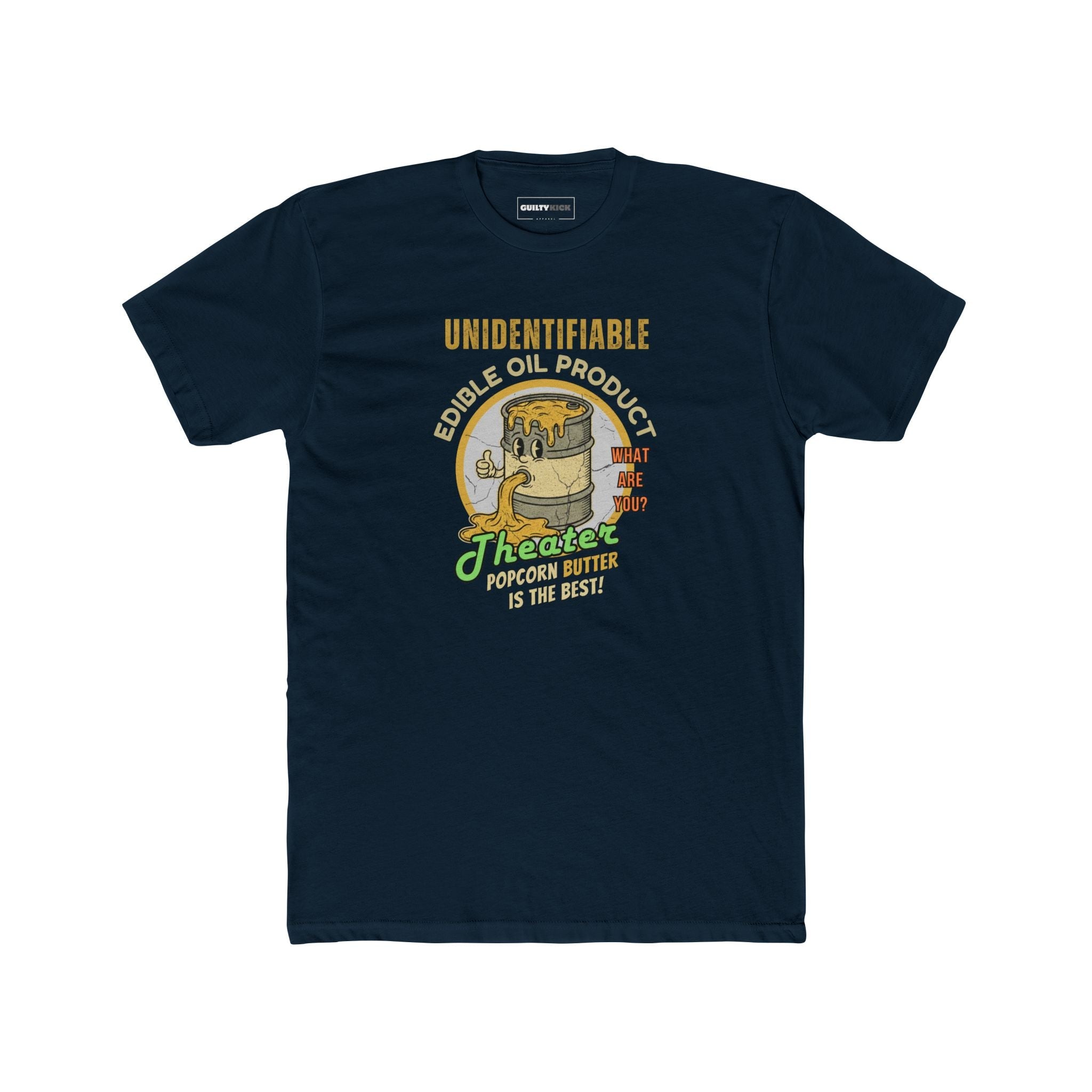 Unidentifiable Edible Oil Product - Funny Retro Movie Theater Popcorn Butter T-Shirt - Guilty Kick Apparel