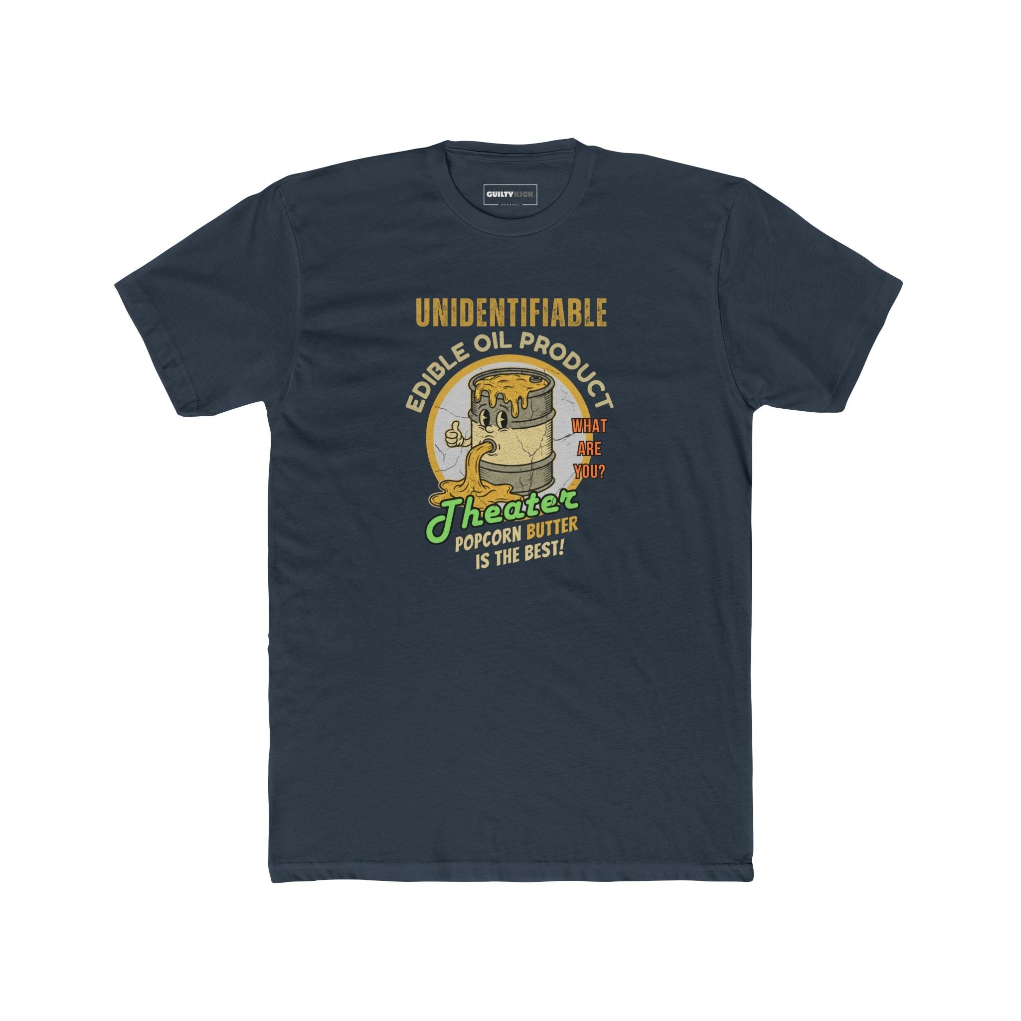 Unidentifiable Edible Oil Product - Funny Retro Movie Theater Popcorn Butter T-Shirt - Guilty Kick Apparel